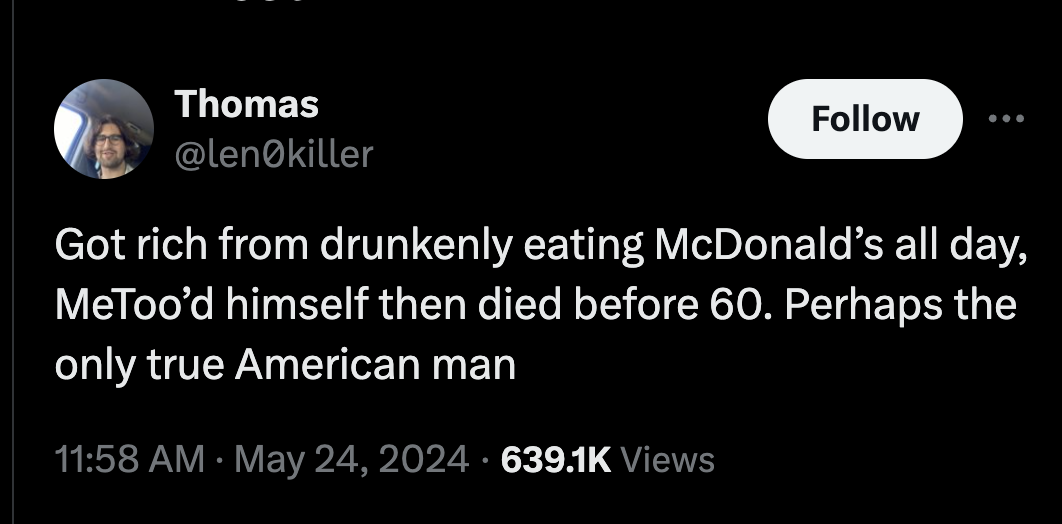 screenshot - Thomas killer Got rich from drunkenly eating McDonald's all day, MeToo'd himself then died before 60. Perhaps the only true American man Views
